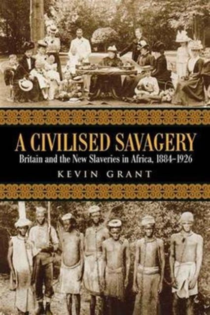 Book cover of: Civilised Savagery. By: Kevin Grant