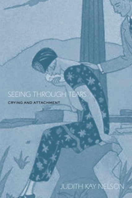 Book cover of: Seeing Through Tears. By: Judith Kay Nelson