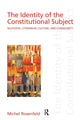 Book cover of: Identity of the Constitutional Subject. By: Michel Rosenfeld