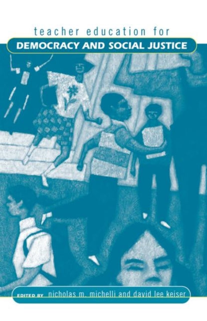 Book cover of: Teacher Education for Democracy and Social Justice