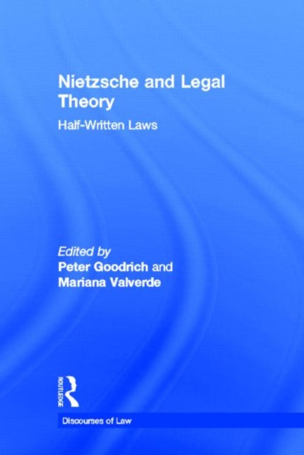 Book cover of: Nietzsche and Legal Theory