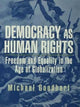 Book cover of: Democracy as Human Rights. By: Michael Goodhart