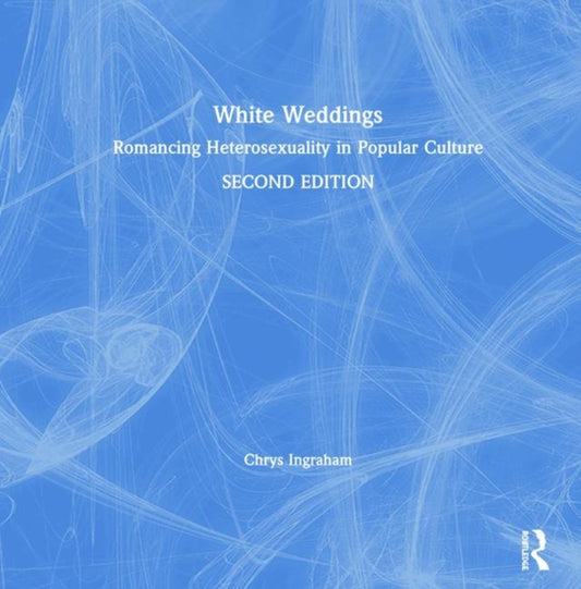 Book cover of: White Weddings. By: Chrys Ingraham