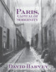 Book cover of: Paris, Capital of Modernity. By: David Harvey