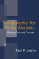 Book cover of: Frameworks for Policy Analysis. By: Raul Lejano
