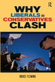 Book cover of: Why Liberals and Conservatives Clash. By: Bruce E. Fleming