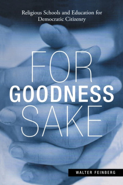 Book cover of: For Goodness Sake