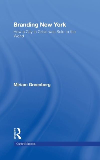Book cover of: Branding New York. By: Miriam Greenberg