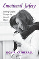 Book cover of: Emotional Safety. By: Don R. Catherall
