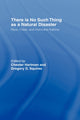 Book cover of: There is No Such Thing as a Natural Disaster