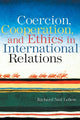 Book cover of: Coercion, Cooperation, and Ethics in International Relations. By: Richard Ned Lebow