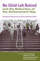 Book cover of: No Child Left Behind and the Reduction of the Achievement Gap