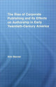 Book cover of: Rise of Corporate Publishing and Its Effects on Authorship in Early Twentieth Century America. By: Kim Becnel