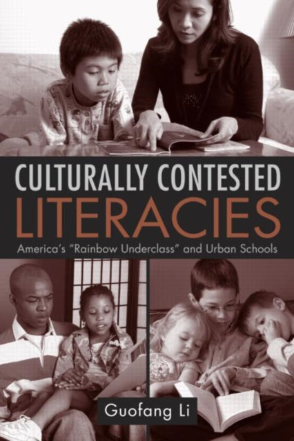 Book cover of: Culturally Contested Literacies. By: Guofang Li