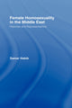 Book cover of: Female Homosexuality in the Middle East. By: Samar Habib