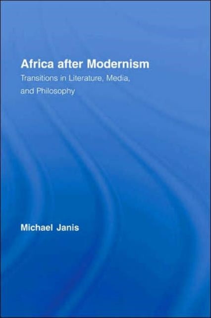 Book cover of: Africa after Modernism. By: Michael Janis