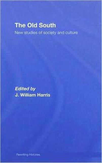 Book cover of: Old South. By: J. Willi Harris