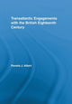 Book cover of: Transatlantic Engagements with the British Eighteenth Century. By: Pamela J. Albert