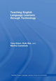 Book cover of: Teaching English Language Learners through Technology. By: Tony Erben