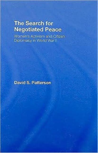 Book cover of: Search for Negotiated Peace. By: David S. Patterson