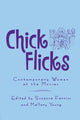 Book cover of: Chick Flicks. By: Suzanne Ferriss and Mallory Young