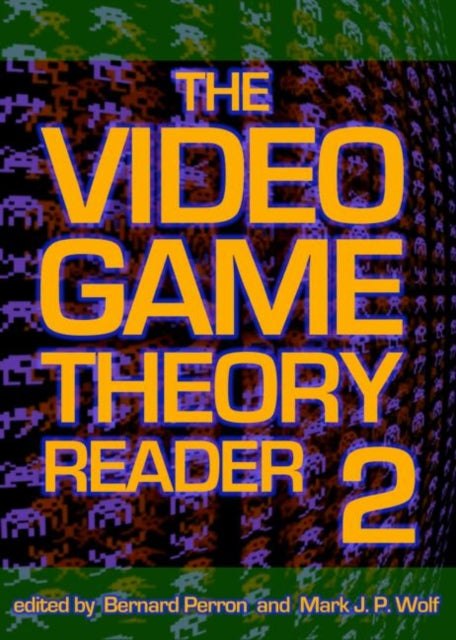 Book cover of: Video Game Theory Reader 2