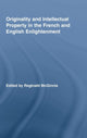 Book cover of: Originality and Intellectual Property in the French and English Enlightenment