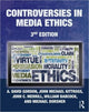 Book cover of: Controversies in Media Ethics. By: A. David Gordon, Gordon, David