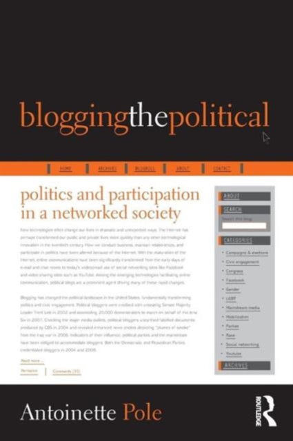 Book cover of: Blogging the Political. By: Antoinette Pole