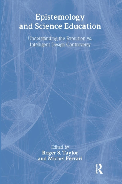 Book cover of: Epistemology and Science Education. By: Roger S. Taylor, Robert S Taylor