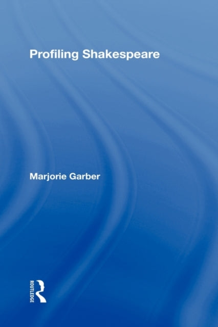 Book cover of: Profiling Shakespeare. By: Marjorie Garber