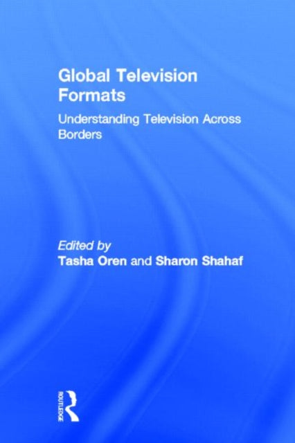 Book cover of: Global Television Formats. By: Tasha G. Oren