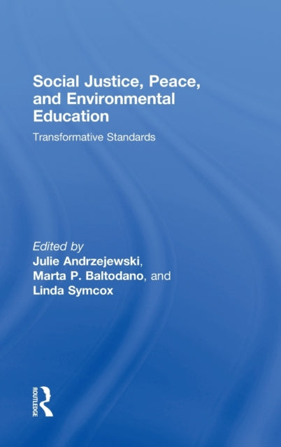 Book cover of: Social Justice, Peace, and Environmental Education. By: Ju Andrzejewski