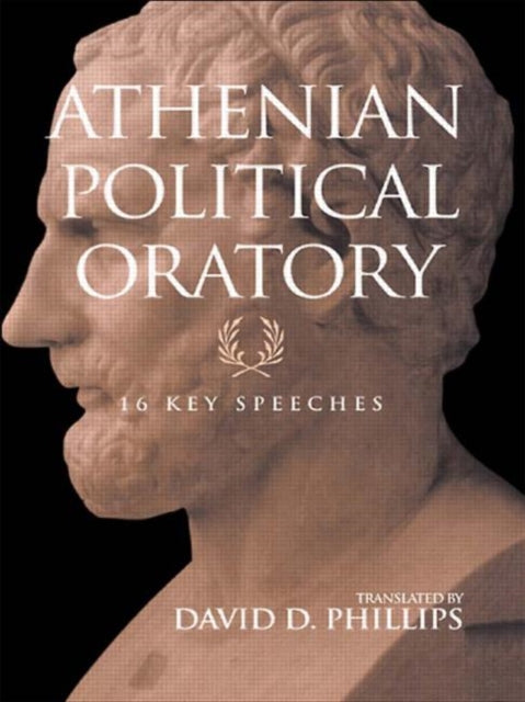 Book cover of: Athenian Political Oratory. By: David Phillips