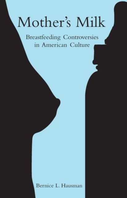 Book cover of: Mother's Milk. By: Bernice Hausman