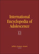 Book cover of: International Encyclopedia of Adolescence. By: Jeffrey Jensen Arnett