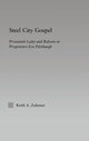 Book cover of: Steel City Gospel. By: Keith Zahniser
