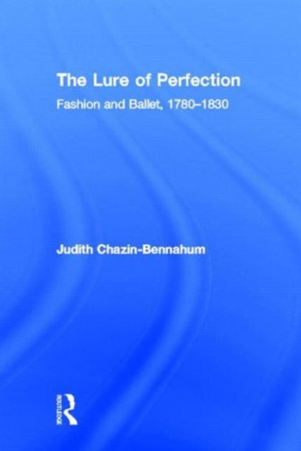 Book cover of: Lure of Perfection. By: Judith Chazin-Bennahum