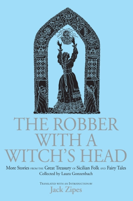 Book cover of: Robber with a Witch's Head. By: Jack David Zipes