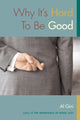 Book cover of: Why It's Hard to be Good