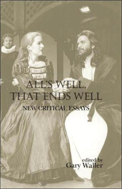Book cover of: All's Well, That Ends Well. By: Gary Waller