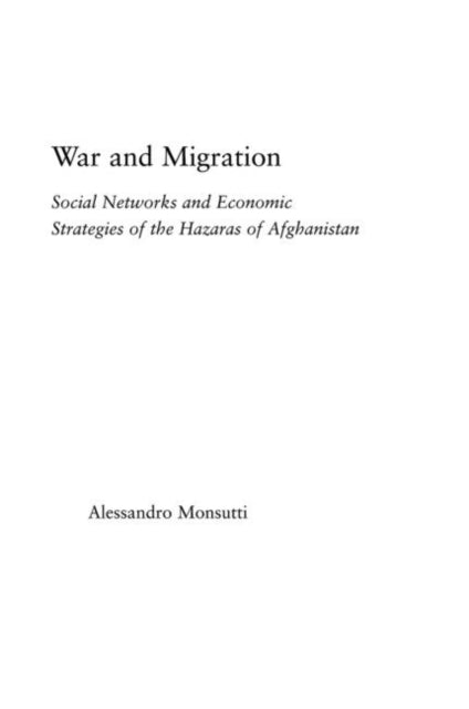 Book cover of: War and Migration. By: Alessandro Monsutti