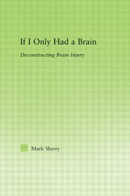 Book cover of: If I Only Had a Brain
