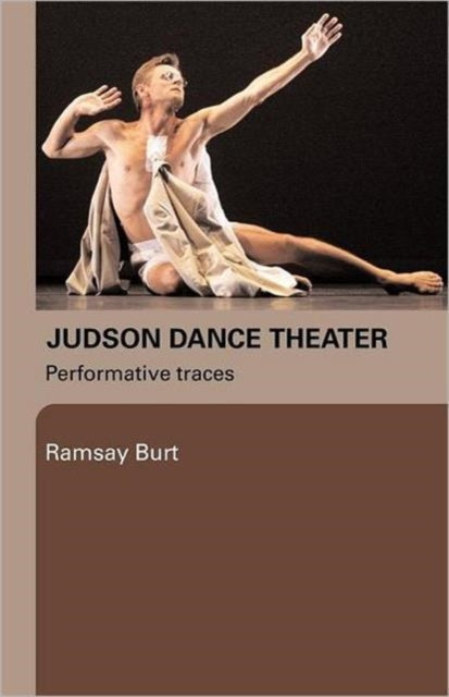 Book cover of: Judson Dance Theater. By: Ramsay Burt