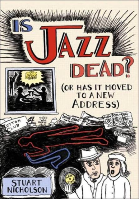 Book cover of: Is Jazz Dead?. By: Stuart Nicholson