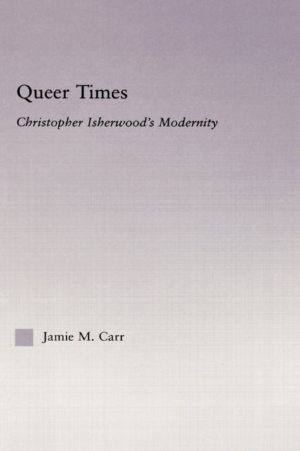 Book cover of: Queer Times. By: Jamie M. Carr