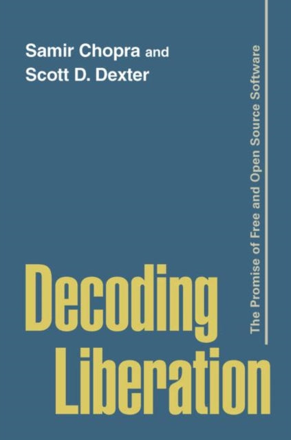 Book cover of: Decoding Liberation. By: Samir Chopra