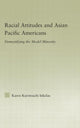 Book cover of: Racial Attitudes and Asian Pacific Americans. By: Karen K. Inkelas