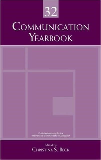 Book cover of: Communication Yearbook 32. By: Christina Beck