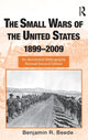 Book cover of: Small Wars of the United States, 1899-2009. By: Benjamin R. Beede